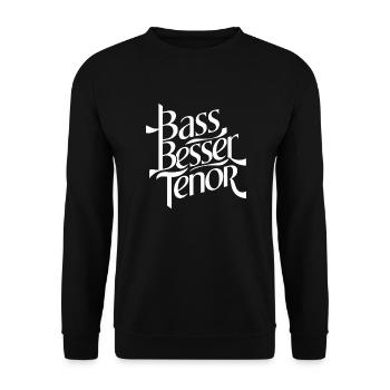 Bass Besser Tenor - Unisex Pullover - Schwarz - Vorne - Alina (178cm) & Michal (187cm)