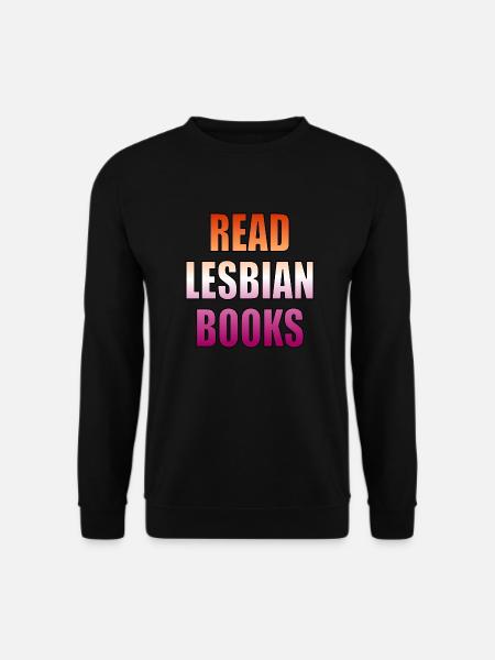 Read Lesbian Books - Unisex Sweatshirt - black