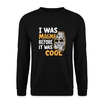 Magma-Humor – Vor Coolness, Geologe - Unisex Pullover - Schwarz - Vorne - Alina (178cm) & Michal (187cm)