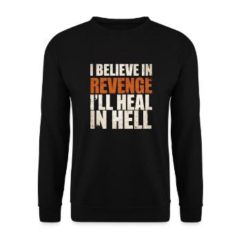 I Believe In Revenge I'll Heal In Hell 9 - Unisex Pullover - Schwarz - Vorne - Alina (178cm) & Michal (187cm)