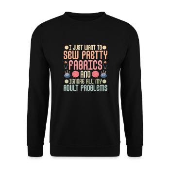 I Just Want To Sew Pretty Fabrics Quilting Quilte - Unisex Sweatshirt - black - Front - Alina (178cm) & Michal (187cm)