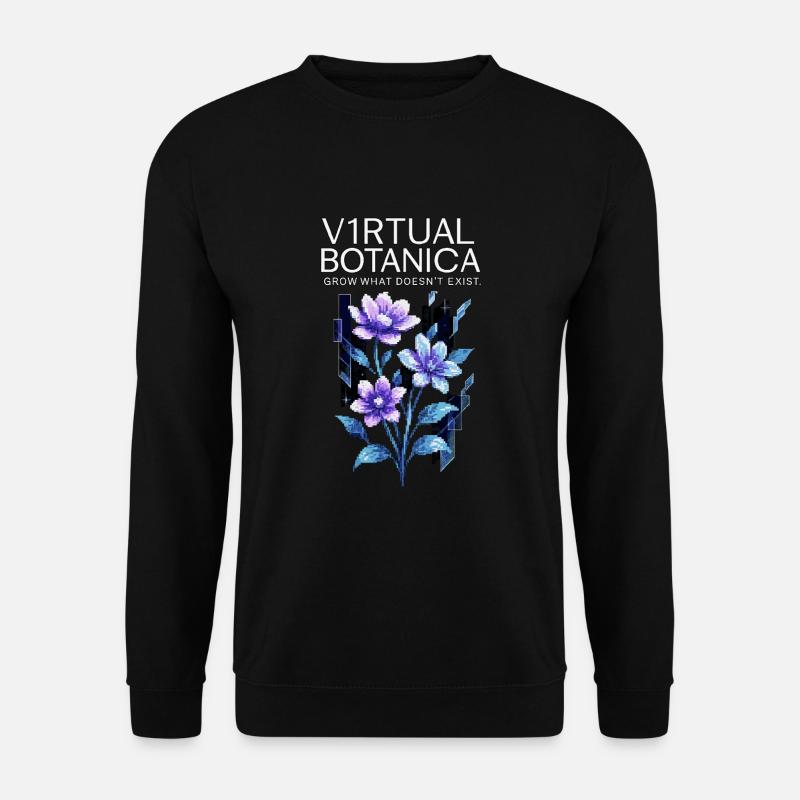 Virtuelle Botanica – Digitale Blütenpracht - Unisex Pullover - Schwarz