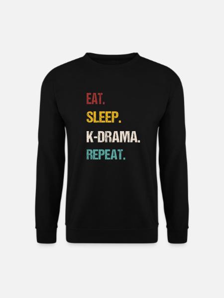 Eat Sleep K-Drama Repeat Korea Fan Movie T-shirt - Unisex Pullover - Schwarz