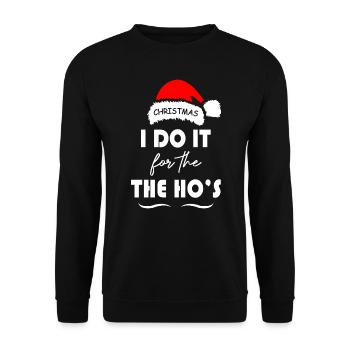 I Do It for the The Ho s Christmas - Unisex Sweatshirt - black - Front - Alina (178cm) & Michal (187cm)