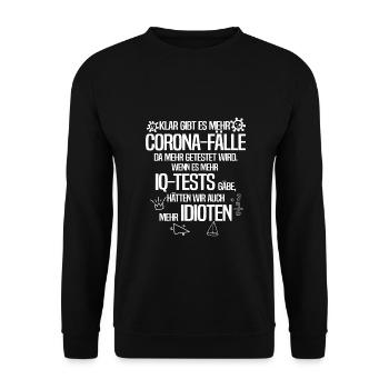 Corona Test Idioten Demo Humor Lustiger Spruch - Unisex Pullover - Schwarz - Vorne - Alina (178cm) & Michal (187cm)