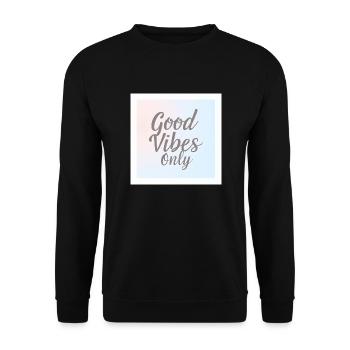 gute vibes ey only 2022 - Unisex Pullover - Schwarz - Vorne - Alina (178cm) & Michal (187cm)