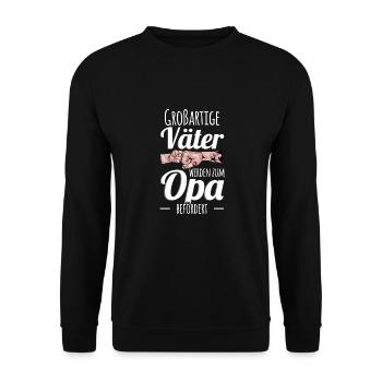 Lustig Vatertag Opa Vater Papa Spruch Opa Geschenk - Unisex Pullover - Schwarz - Vorne - Alina (178cm) & Michal (187cm)