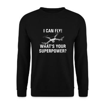 I can fly drone whats your superpower - Unisex Sweatshirt - black - Front - Alina (178cm) & Michal (187cm)