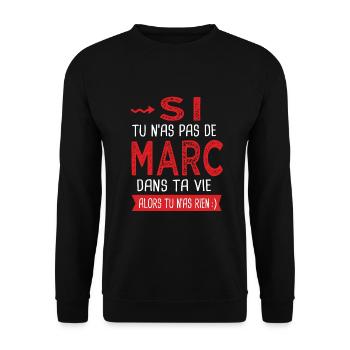 Marc Si tu n as pas un marc Cadeau humour - Sweat-shirt Unisexe - noir - Devant - Alina (178cm) & Michal (187cm)