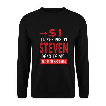 Steven Si tu n as pas un steven Cadeau humour - Sweat-shirt Unisexe - noir - Devant - Alina (178cm) & Michal (187cm)
