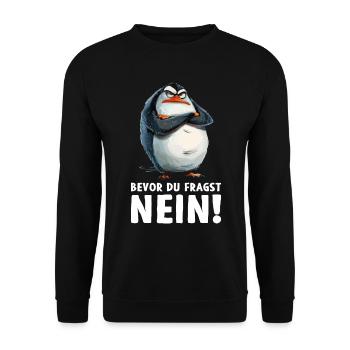 Penguin Bird Chick Before You Ask No - Unisex Sweatshirt - black - Front - Alina (178cm) & Michal (187cm)