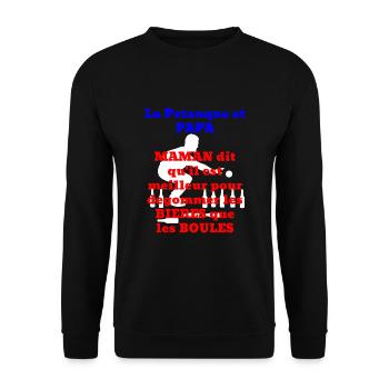 PAPA et la Pétanque, Humour Alcool. - Sweat-shirt Unisexe - noir - Devant - Alina (178cm) & Michal (187cm)