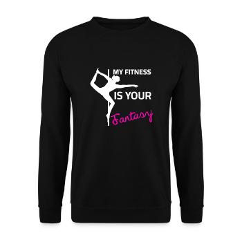 Pole Dance - My Fitness is your Fantasy - Unisex Sweatshirt - black - Front - Alina (178cm) & Michal (187cm)