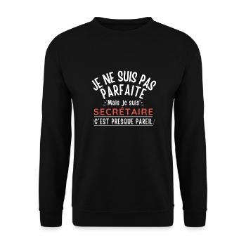 Je ne suis pas parfaite mais je suis SECRÉTAIRE - Sweat-shirt Unisexe - noir - Devant - Alina (178cm) & Michal (187cm)