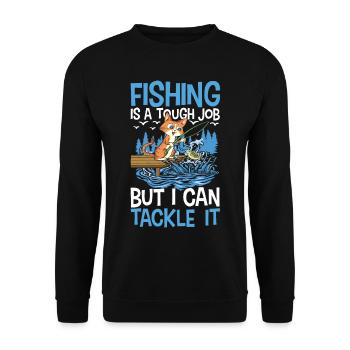 Fishing Is A Tough Job But I Can Tackle It - Unisex Pullover - Schwarz - Vorne - Alina (178cm) & Michal (187cm)