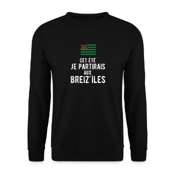 Cet été je partirais aux Breiz Iles et au Bresil - Sweat-shirt Unisexe - noir - Devant - Alina (178cm) & Michal (187cm)