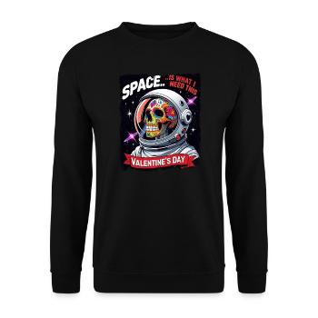 Space is what I Need this Valentines Day Skull - Unisex Sweatshirt - black - Front - Alina (178cm) & Michal (187cm)