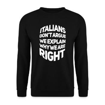 Les Italiens ne discutent pas, nous expliquons pourquoi nous avons raison - Sweat-shirt Unisexe - noir - Devant - Alina (178cm) & Michal (187cm)