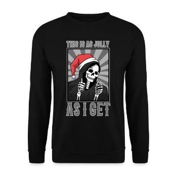 This Is As Jolly As I Get - Unisex Sweatshirt - black - Front - Alina (178cm) & Michal (187cm)