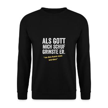 Als Gott mich schuf grinste er - Unisex Pullover - Schwarz - Vorne - Alina (178cm) & Michal (187cm)