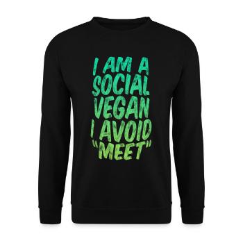 I Am A Social Vegan I Avoid Meet 3 - Unisex Pullover - Schwarz - Vorne - Alina (178cm) & Michal (187cm)