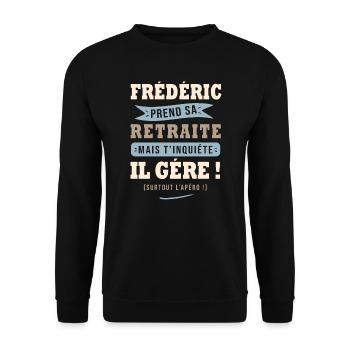 Frédéric humour retraite cadeau frederic - Sweat-shirt Unisexe - noir - Devant - Alina (178cm) & Michal (187cm)