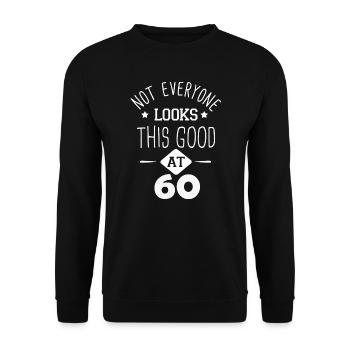 pas tout le monde-l'air aussi bien a 60 ans cadeau - Sweat-shirt Unisexe - noir - Devant - Alina (178cm) & Michal (187cm)