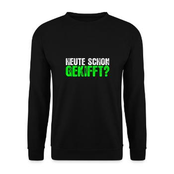 Heute schon gekifft? Stoner Kiffer Typografie - Unisex Pullover - Schwarz - Vorne - Alina (178cm) & Michal (187cm)