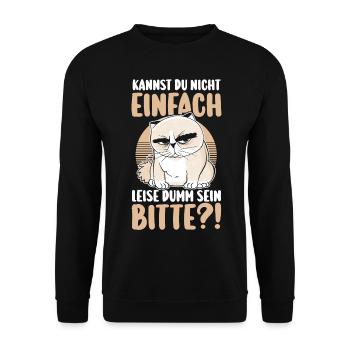 Can't you just be quietly stupid - Unisex Sweatshirt - black - Front - Alina (178cm) & Michal (187cm)