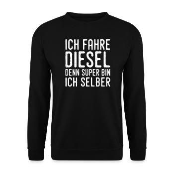 I drive diesel because I'm super myself - Unisex Sweatshirt - black - Front - Alina (178cm) & Michal (187cm)