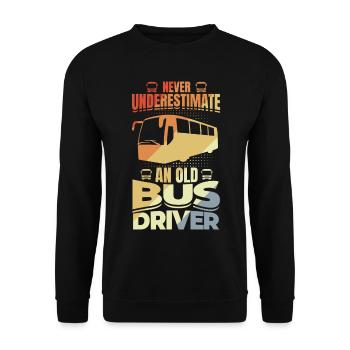 Unterschätze nie einen alten Busfahrer - Unisex Pullover - Schwarz - Vorne - Alina (178cm) & Michal (187cm)
