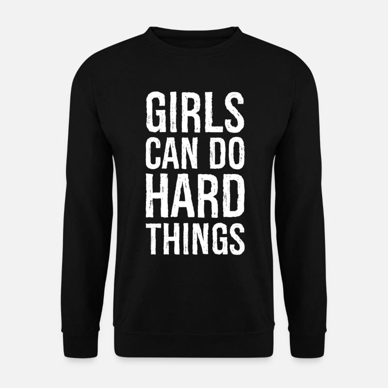 Mädchen können harte Dinge tun - Unisex Pullover - Schwarz
