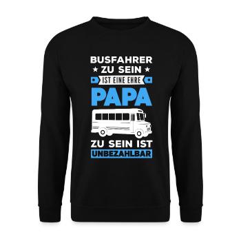 Busfahrer Papa Unbezahlbar - Unisex Pullover - Schwarz - Vorne - Alina (178cm) & Michal (187cm)