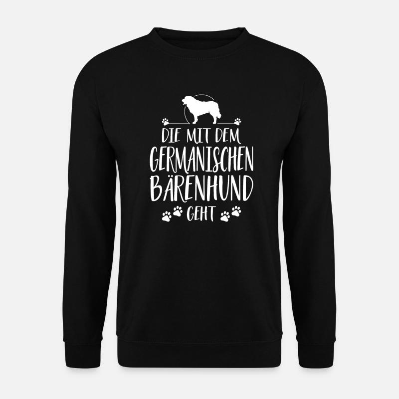 DIE MIT GERMANISCHER BÄRENHUND GEHT Hundespruch - Unisex Pullover - Schwarz