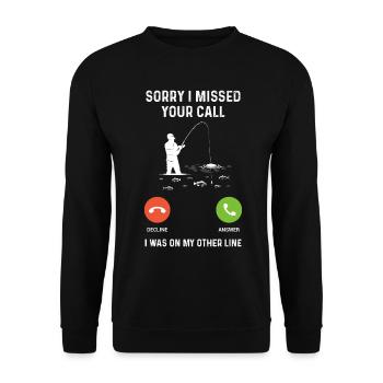 Sorry I missed your call, - Unisex Sweatshirt - black - Front - Alina (178cm) & Michal (187cm)