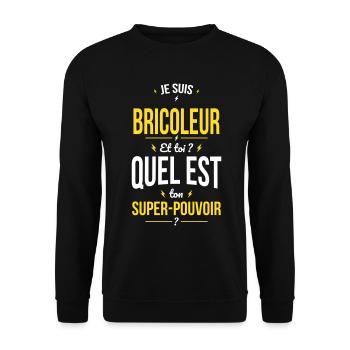 Je suis bricoleur - Super-pouvoir - Idée cadeau - Sweat-shirt Unisexe - noir - Devant - Alina (178cm) & Michal (187cm)