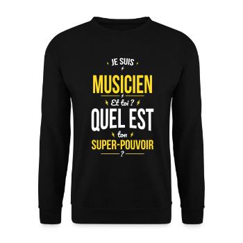 Je suis musicien - Super-pouvoir - Sweat-shirt Unisexe - noir - Devant - Alina (178cm) & Michal (187cm)