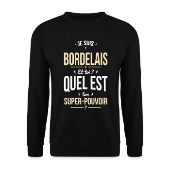 Je suis Bordelais - Super-pouvoir - Cadeau Humour - Sweat-shirt Unisexe - noir - Devant - Alina (178cm) & Michal (187cm)