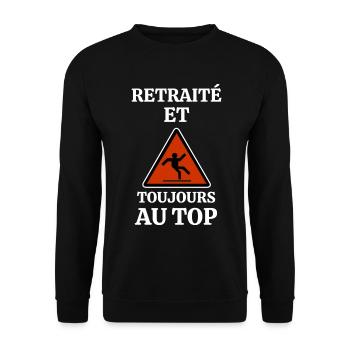 Retraité et toujours au top - Sweat-shirt Unisexe - noir - Devant - Alina (178cm) & Michal (187cm)