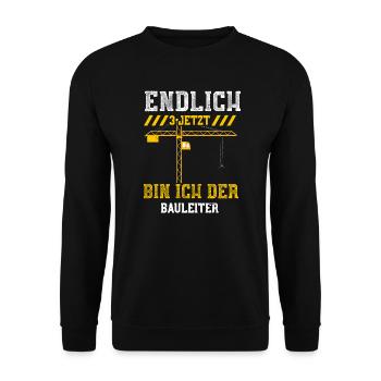 Endlich 3 Jetzt Bin Ich Der Baul... - Unisex Pullover - Schwarz - Vorne - Alina (178cm) & Michal (187cm)