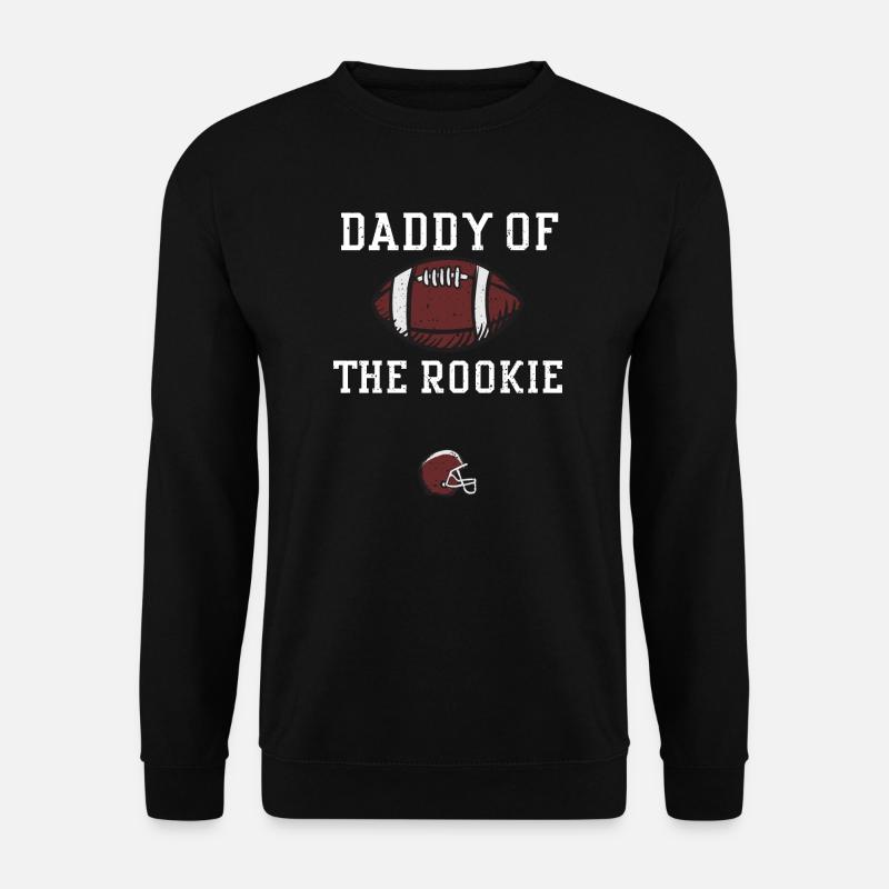 Daddy Of The Rookie - Football - Unisex Pullover - Schwarz