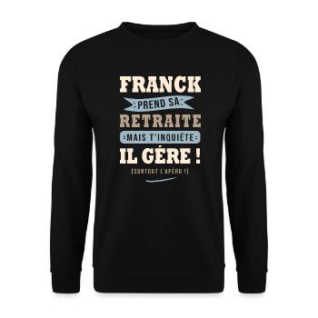 Franck humour retraite cadeau retraité - Sweat-shirt Unisexe - noir - Devant - Alina (178cm) & Michal (187cm)