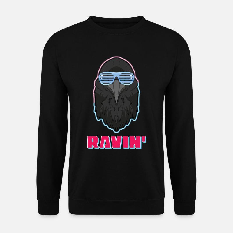 Ravin' Raving DJ Rabe - Unisex Sweatshirt - black