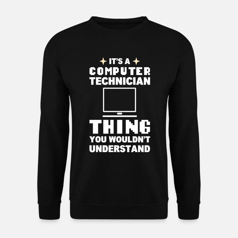 Lustiger Computerfreak Computertechniker - Unisex Pullover - Schwarz