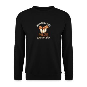Lustiger Pilzsammler Spruch zum Pilze Sammeln - Unisex Pullover - Schwarz - Vorne - Alina (178cm) & Michal (187cm)