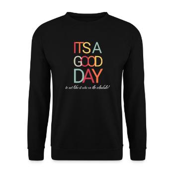 It's a good day to act as if - Unisex Sweatshirt - black - Front - Alina (178cm) & Michal (187cm)