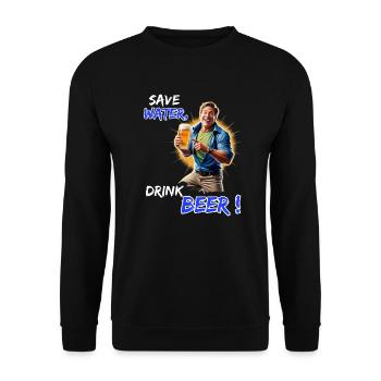 Save Water, Drink Beer - Funny Party Outfit - Unisex Sweatshirt - black - Front - Alina (178cm) & Michal (187cm)