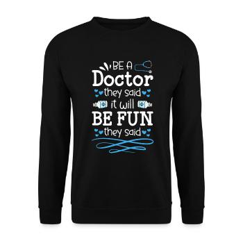 Doctor Medicine Student Pain - Unisex Sweatshirt - black - Front - Alina (178cm) & Michal (187cm)