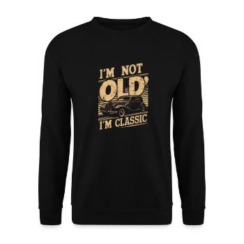 I'm Not Old I'm Classic - Unisex Sweatshirt - black - Front - Alina (178cm) & Michal (187cm)