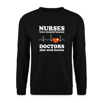 Nurse Nurses were born because .. - Unisex Sweatshirt - black - Front - Alina (178cm) & Michal (187cm)